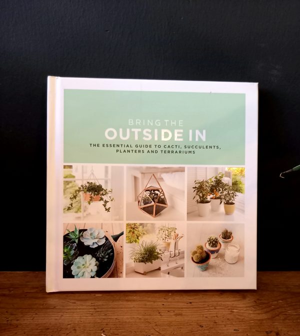 Bring the Outside In by Val Bradley